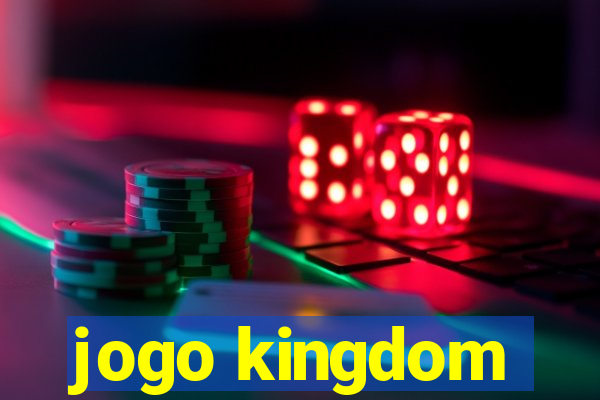 jogo kingdom